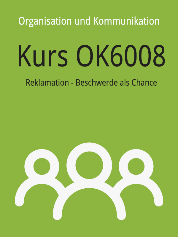 OK6008: Reklamation - Beschwerde als Chance