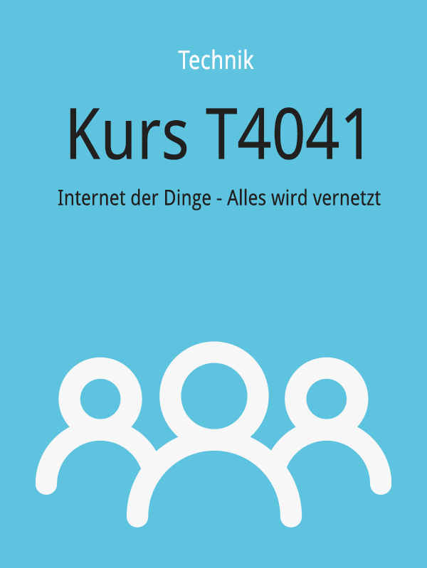T4041: Internet der Dinge - Alles wird vernetzt