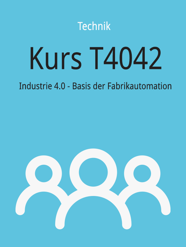 T4042: Industrie 4.0 - Basis der Fabrikautomation